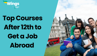 Top Courses After 12th to Get a Job Abroad