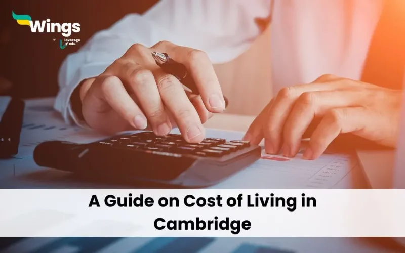 A Guide on Cost of Living in Cambridge
