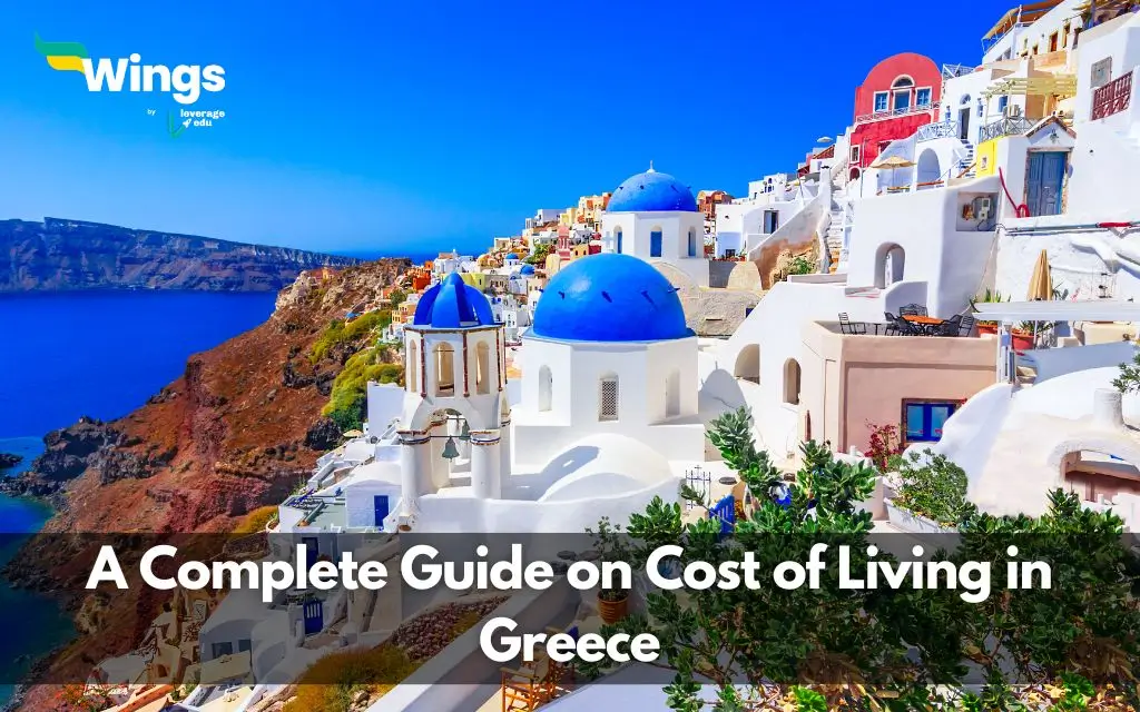 A Complete Guide on Cost of Living in Greece