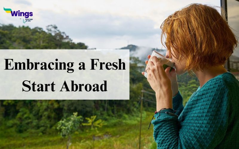 Embracing a Fresh Start Abroad