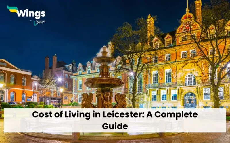 Cost of Living in Leicester: A Complete Guide