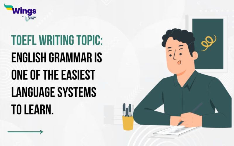 English grammar is one of the easiest language systems to learn.