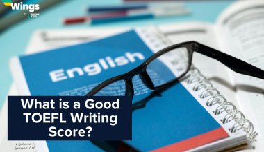 What is a Good TOEFL Writing Score