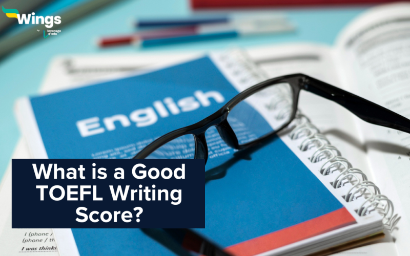 What is a Good TOEFL Writing Score