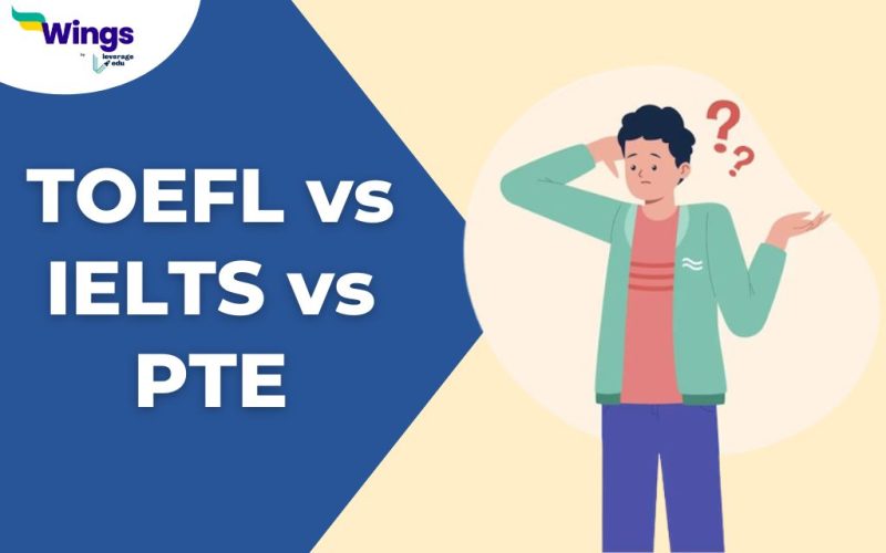 TOEFL vs IELTS vs PTE