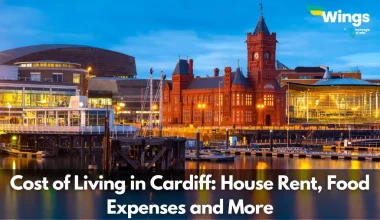 Cost of Living in Cardiff House Rent, Food Expenses and More