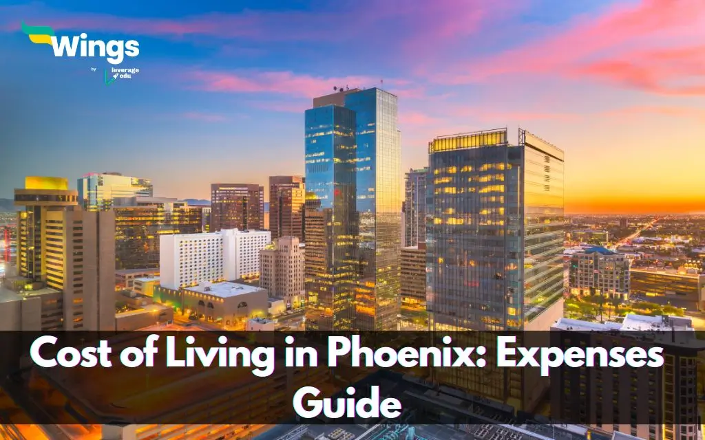 Cost of Living in Phoenix : Expenses Guide