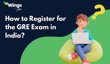 How to Register for the GRE Exam in India? 