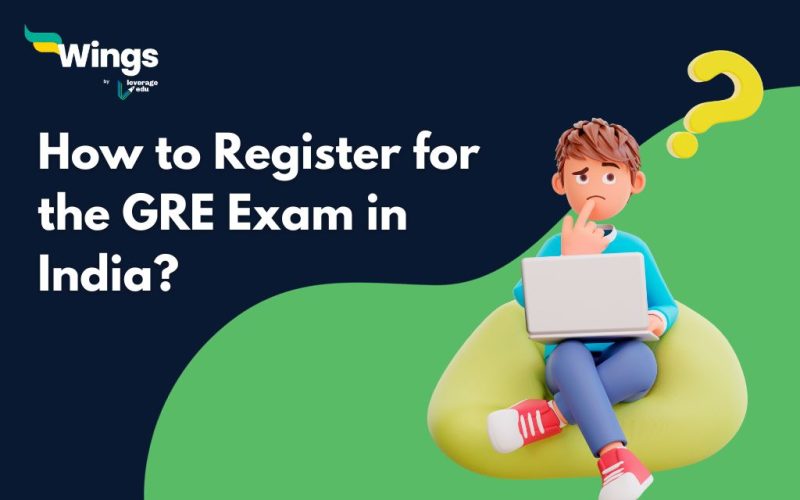 How to Register for the GRE Exam in India? 