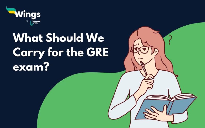 What Should We Carry for the GRE exam?