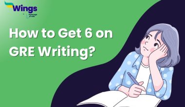 How to Get 6 on GRE Writing?