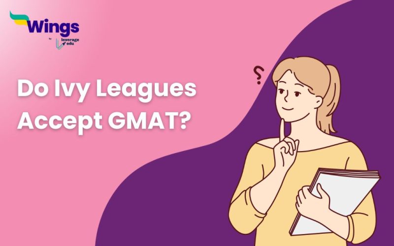 Do Ivy Leagues Accept GMAT?