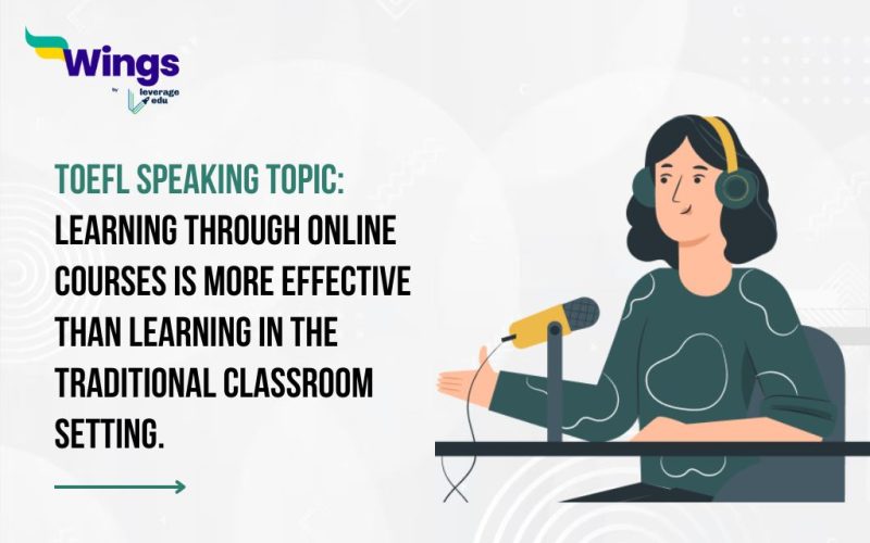 Learning through online courses is more effective than learning in the traditional classroom setting.