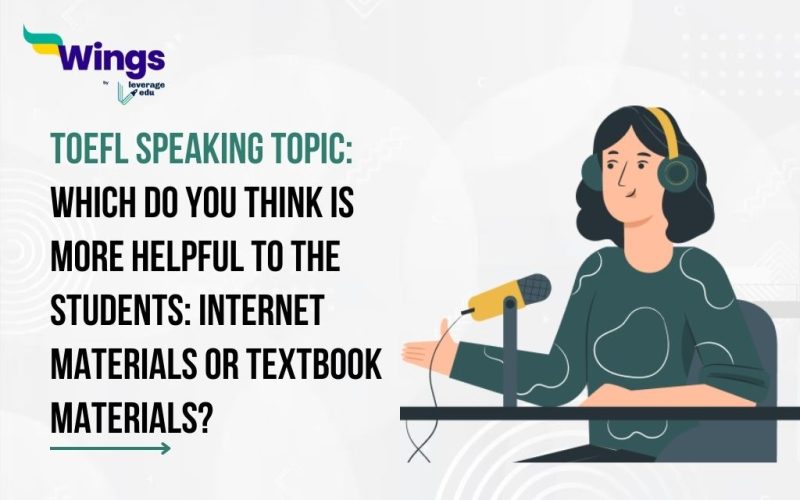 Which do you think is more helpful to the students: internet materials or textbook materials?