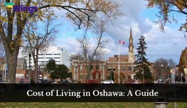 Cost of Living in Oshawa: A Guide