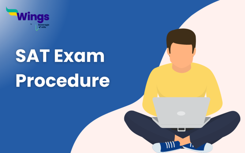 SAT Exam Procedure 2023: Step-By-Step Guide