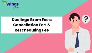 Duolingo Exam Fees: Cancellation Fee, Test Fee & Rescheduling Fee