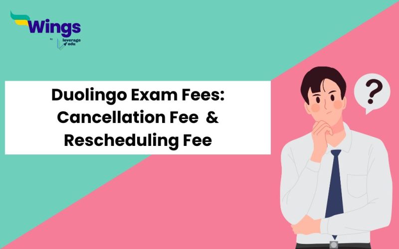Duolingo Exam Fees: Cancellation Fee, Test Fee & Rescheduling Fee