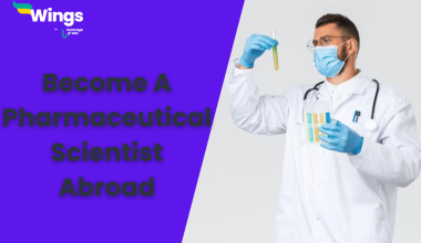 Become A Pharmaceutical Scientist Abroad