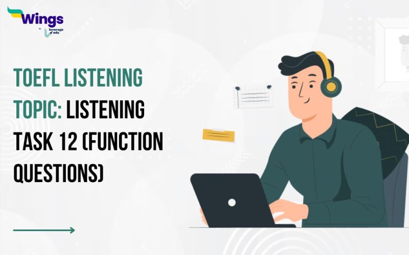 TOEFL Listening: Listening Task 12 ( Function Questions)