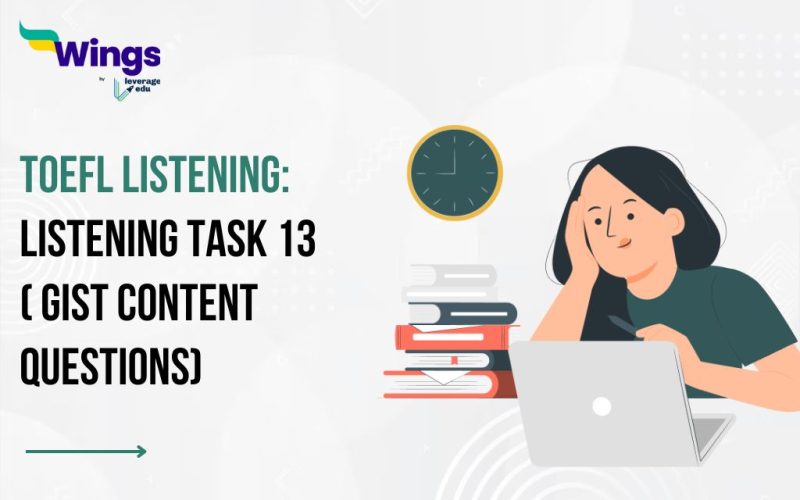 TOEFL Listening: Listening Task 13 ( Gist Content Questions)