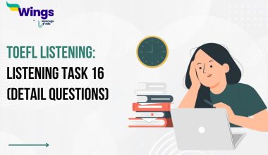 TOEFL Listening: Listening Task 16 (Detail Questions)