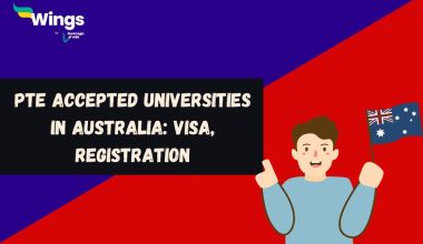 PTE Accepted Universities in Australia: Visa, Registration, Fees