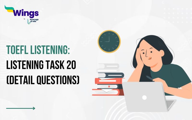 TOEFL Listening: Listening Task 20 (Detail Questions)