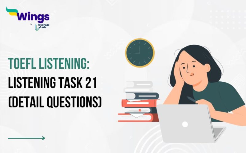 TOEFL Listening: Listening Task 21 (Detail Questions)