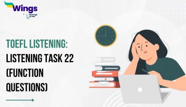 Learn how to answer TOEFL Listening Task-- Listening Task 22 (Function Questions)