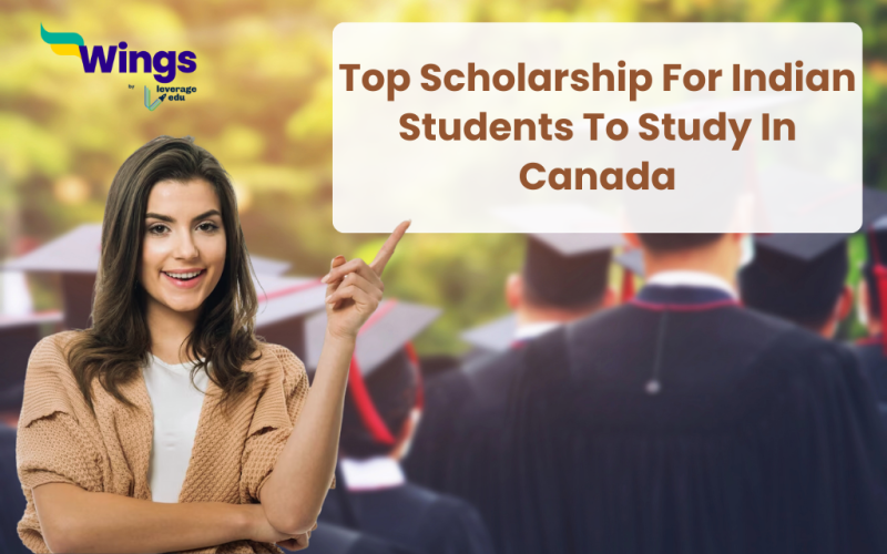 Top Scholarship For Indian Students To Study In Canada