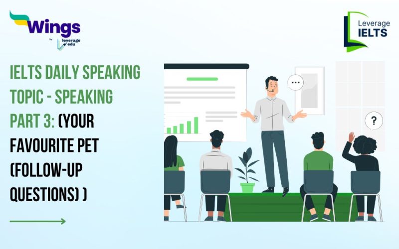 IELTS Daily Speaking Topic - Speaking Part 3: Your Favourite Pet (Follow-up Questions)