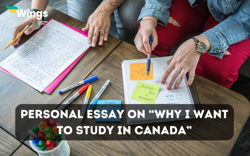 Personal Essay on “Why I Want to Study in Canada”