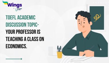 TOEFL Daily Academic Discussion Topic- Your professor is teaching a class on economics.