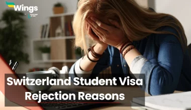 Switzerland Student Visa Rejection Reasons