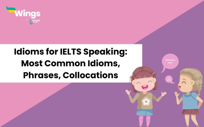 5+ Essential Idioms for the IELTS Speaking Test in 2024