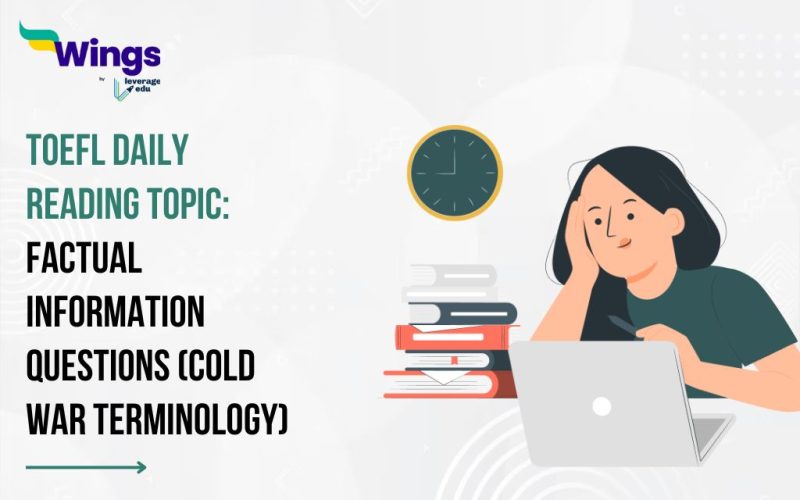 TOEFL Daily Reading Task -Factual Information Questions: Task 2 (Cold War Anatomy)