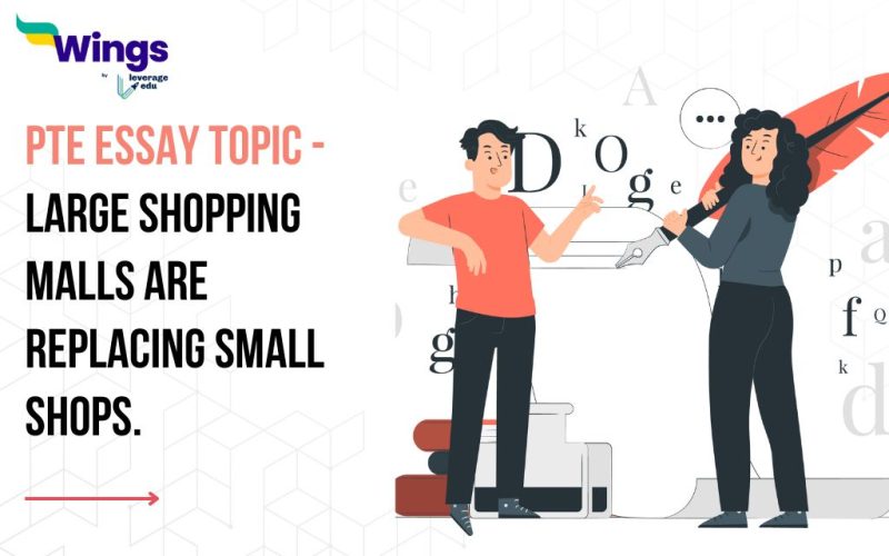 PTE Daily Essay Topic: Large shopping malls are replacing small shops.