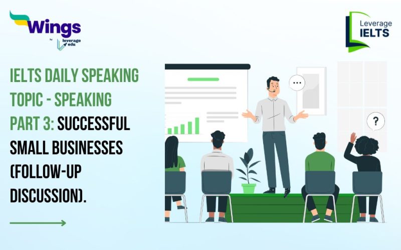 IELTS Daily Speaking Topic - Speaking Part 3: Successful Small Businesses (Follow-up Discussion)