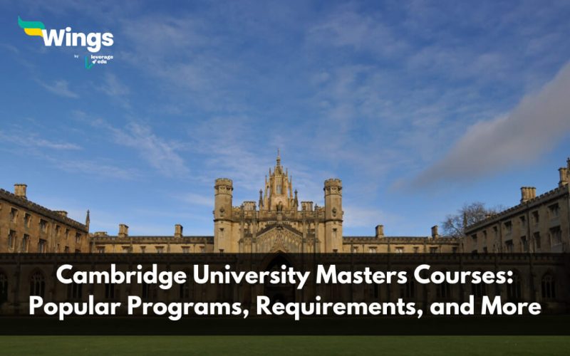 Cambridge University Masters Courses: Popular Programs, Requirements, and More