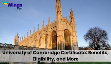 University of Cambridge Certificate: Benefits, Eligibility, and More