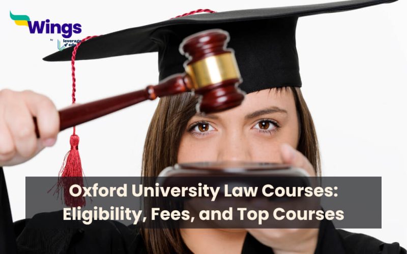 Oxford University Law Courses: Eligibility, Fees, and Top Courses