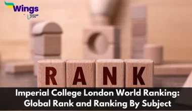 Imperial College London World Ranking: Global Rank and Ranking By Subject