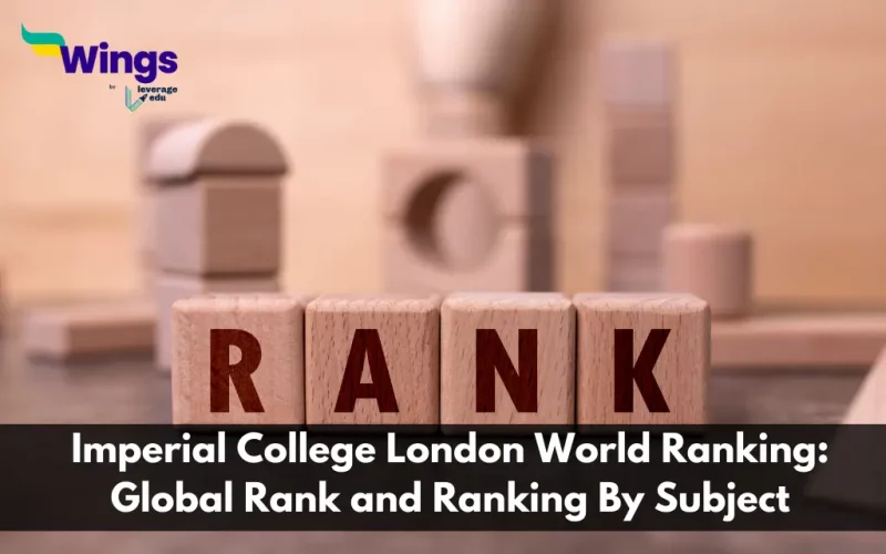 Imperial College London World Ranking: Global Rank and Ranking By Subject