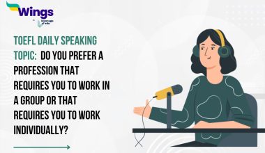TOEFL Daily Speaking Topic: Do you prefer a profession that requires you to work in a group or that requires you to work individually?