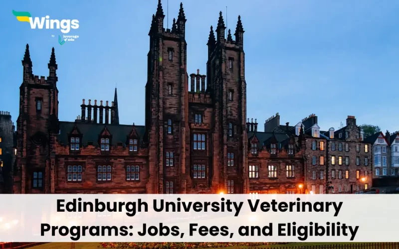 Edinburgh University Veterinary Programs: Jobs, Fees, and Eligibility