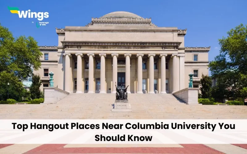 Top Hangout Places Near Columbia University You Should Know