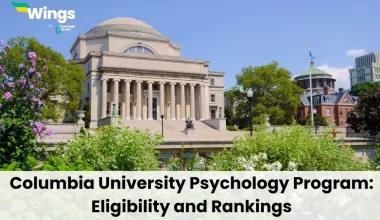 Columbia University Psychology Program: Eligibility and Rankings
