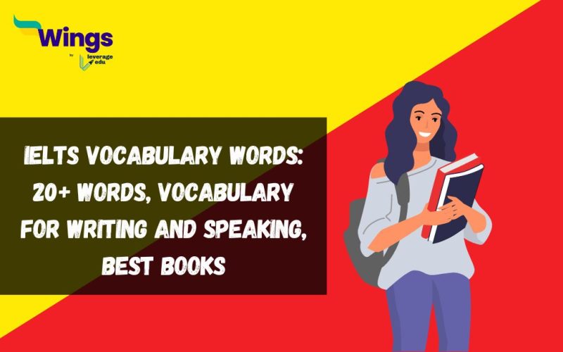 20+ IELTS Vocabulary Words: Most Common Vocabulary, Section-Wise Vocabulary, Best Books
