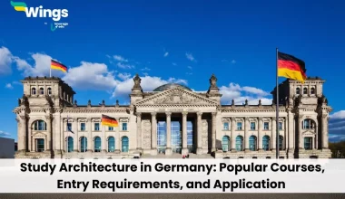 Study Architecture in Germany: Popular Courses, Entry Requirements, and Application